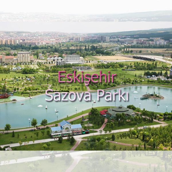 Eskişehir Sazova Parkı